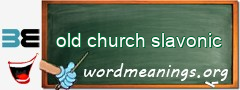 WordMeaning blackboard for old church slavonic